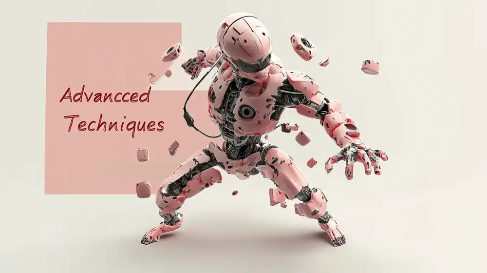 Advanced Techniques