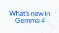 Google Gemma 4